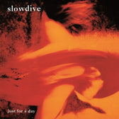 Just For A Day (MOV Reissue) - Slowdive (Vinyl) (BD)