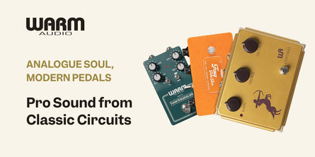 Warm Audio Pedals | Swee Lee Malaysia