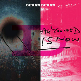 All You Need Is Now (2023 Reissue) - Duran Duran (Vinyl) (AE)