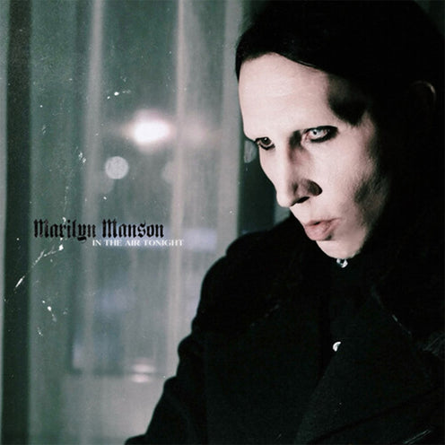 In The Air Tonight (Picture Disc Vinyl) - Marilyn Manson (Vinyl) (AE)