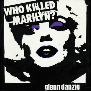 Who Killed Marilyn? (Colored Vinyl) - Glenn Danzig (Vinyl) (AE)