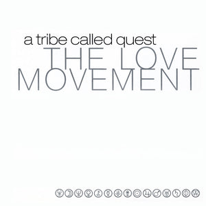 The Love Movement (2023 Reissue) - A Tribe Called Quest (Vinyl) (BD)