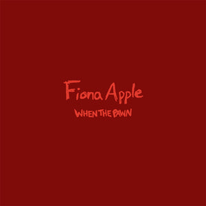 When The Pawn (2023 Reissue) - Fiona Apple (Vinyl) (BD)