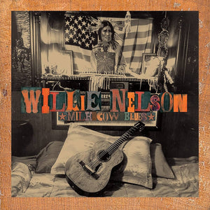 Milk Cow Blues (2023 Reissue) - Willie Nelson (Vinyl) (BD)