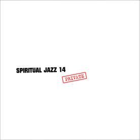 Spiritual Jazz 14: Private - Various Artists (Vinyl) (BD)