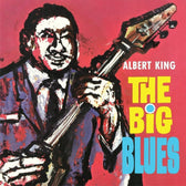 The Big Blues (2018 EU Reissue) - Albert King (Vinyl) (BD)