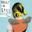 Keep It Like a Secret (2007 Reissue) - Built to Spill (Vinyl)