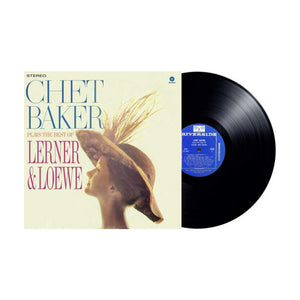 Chet Baker Plays The Best Of Lerner And Loewe (2021 Reissue) - Chet Baker (Vinyl)