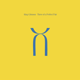 Three of a Perfect Pair (2022 Reissue) - King Crimson (Vinyl) (BD)