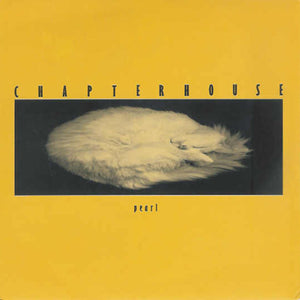 Pearl (MOV Reissue) - Chapterhouse (Vinyl) (BD)