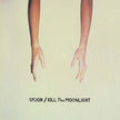 Kill the Moonlight (2020 Reissue) - Spoon (Vinyl) (LD)